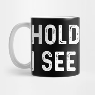 Funny Hold On I See A Cat Easily Distracted By Cats Loves Mug